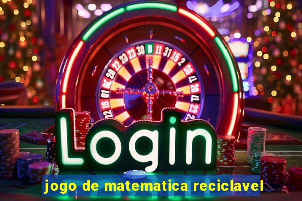 jogo de matematica reciclavel